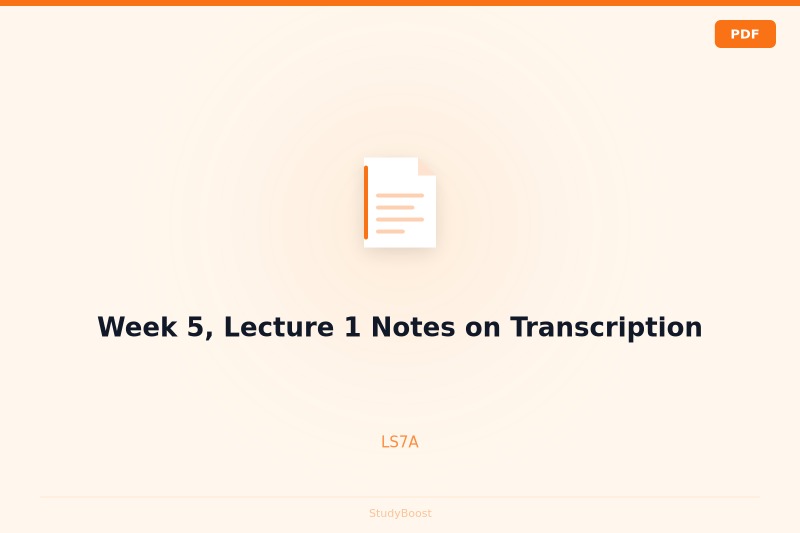 Week 5, Lecture 1 Notes on Transcription