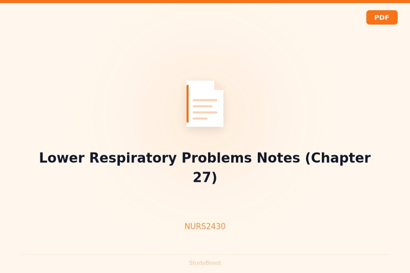 Lower Respiratory Problems Notes (Chapter 27)