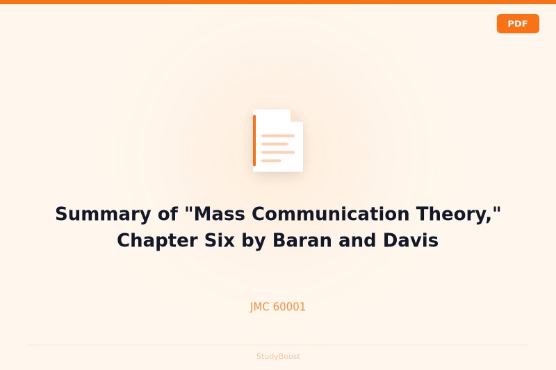 Summary of "Mass Communication Theory," Chapter Six by Baran and Davis