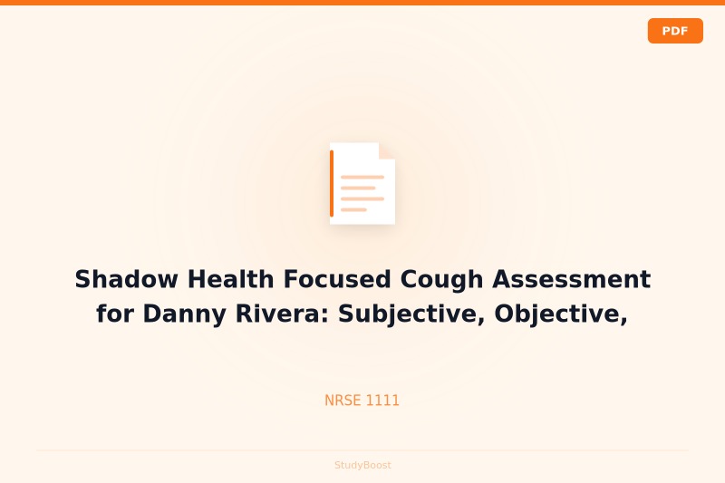 Shadow Health Focused Cough Assessment for Danny Rivera: Subjective, Objective, Education and Empathy Data