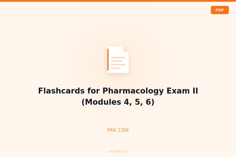 Flashcards for Pharmacology Exam II (Modules 4, 5, 6)