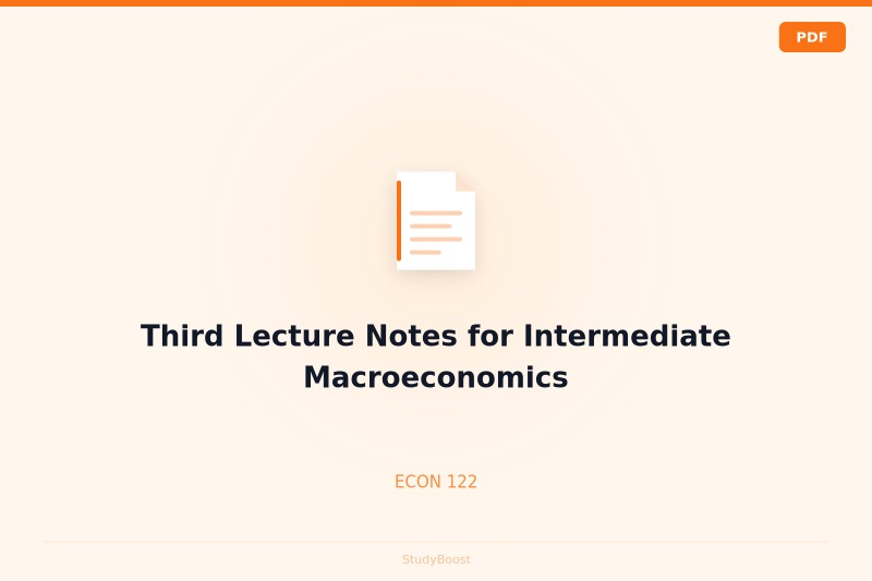 Third Lecture Notes for Intermediate Macroeconomics