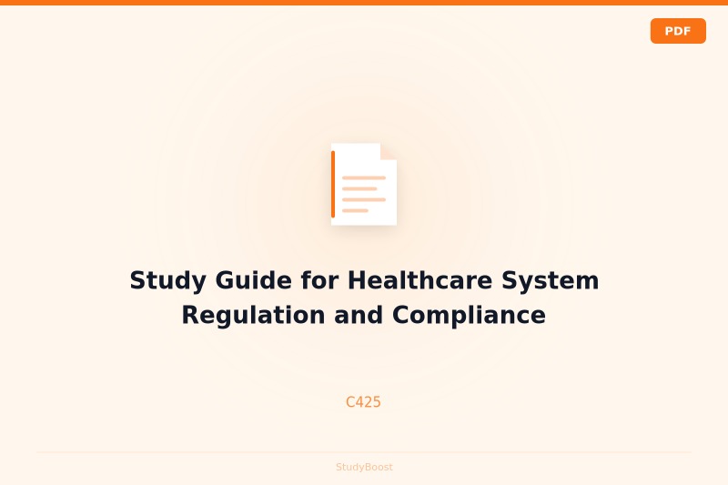 Study Guide for Healthcare System Regulation and Compliance