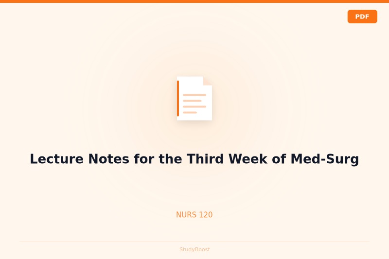 Lecture Notes for the Third Week of Med-Surg