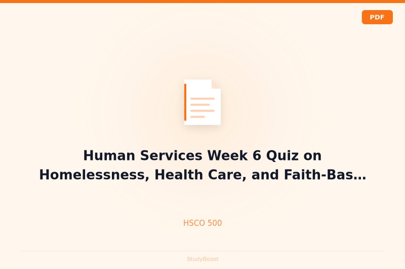 Human Services Week 6 Quiz on Homelessness, Health Care, and Faith-Based Agencies