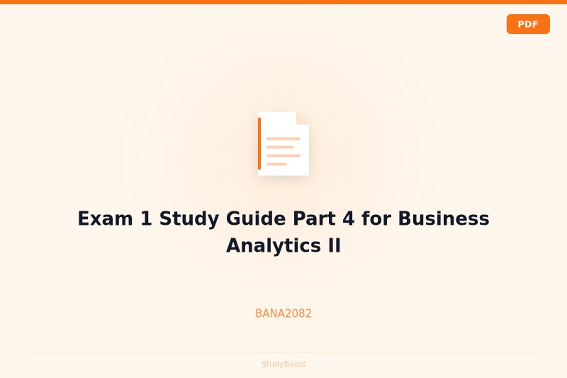 Exam 1 Study Guide Part 4 for Business Analytics II