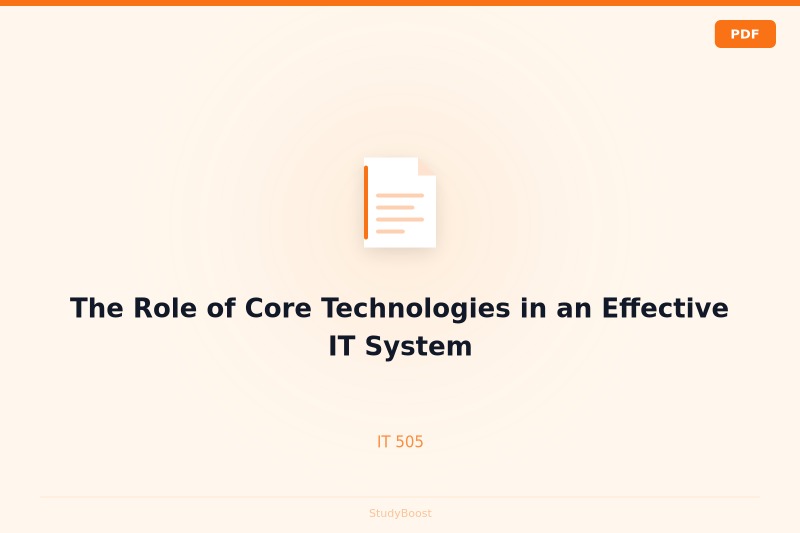 The Role of Core Technologies in an Effective IT System