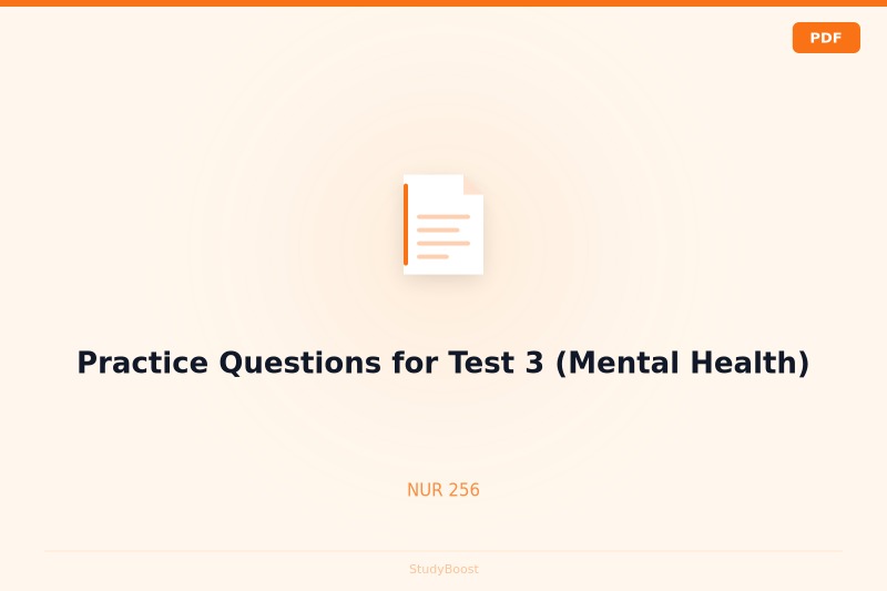 Practice Questions for Test 3 (Mental Health)