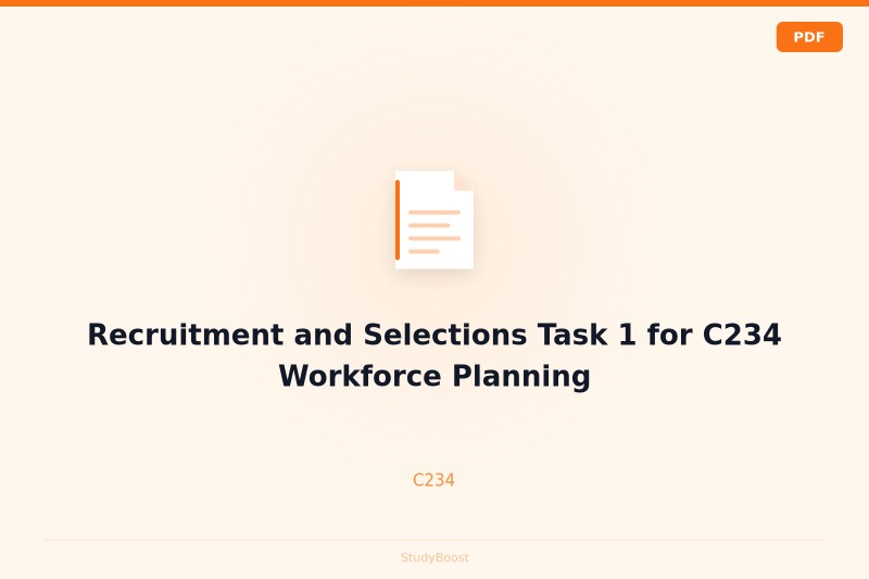 Recruitment and Selections Task 1 for C234 Workforce Planning