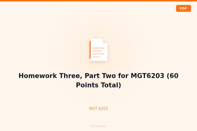 Homework Three, Part Two for MGT6203 (60 Points Total)
