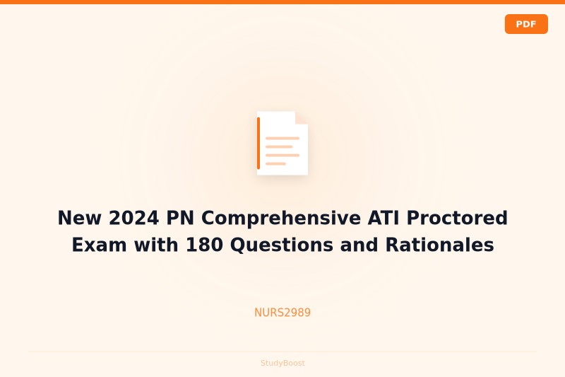 New 2024 PN Comprehensive ATI Proctored Exam with 180 Questions and Rationales