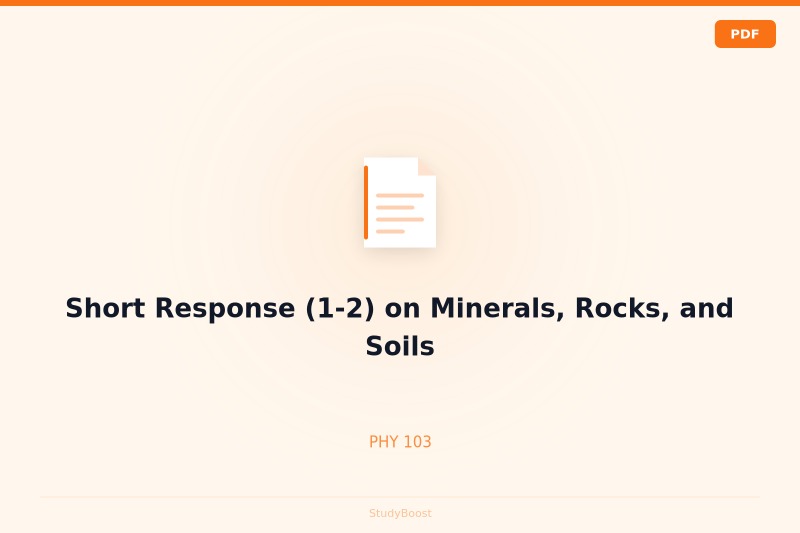 Short Response (1-2) on Minerals, Rocks, and Soils