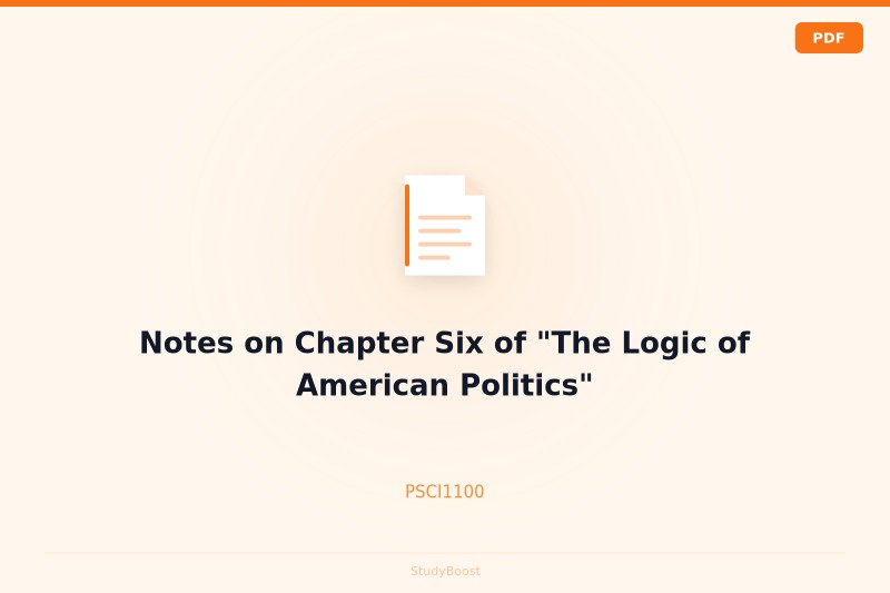 Notes on Chapter Six of "The Logic of American Politics"