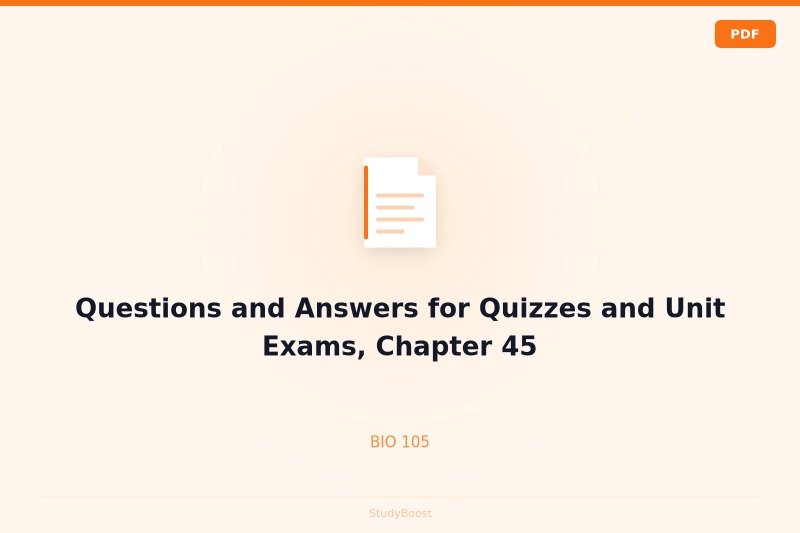 Questions and Answers for Quizzes and Unit Exams, Chapter 45