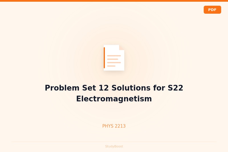 Problem Set 12 Solutions for S22 Electromagnetism