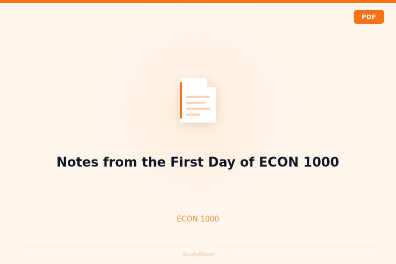 Notes from the First Day of ECON 1000