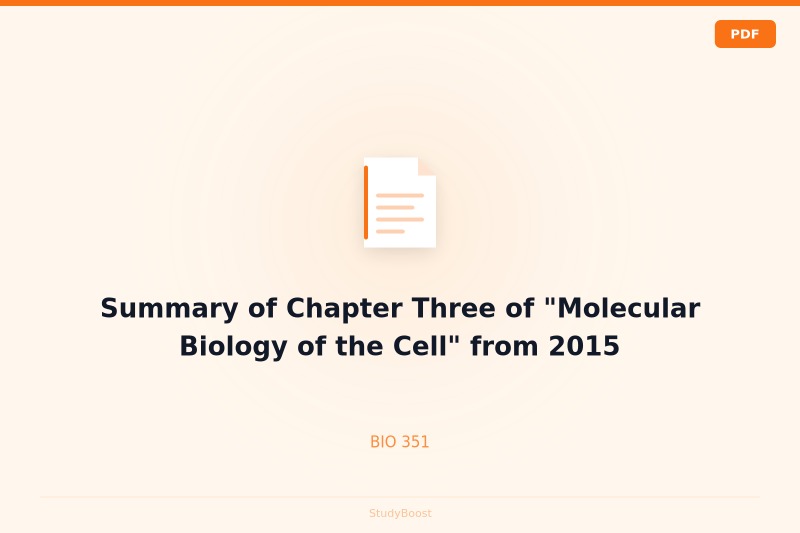Summary of Chapter Three of "Molecular Biology of the Cell" from 2015