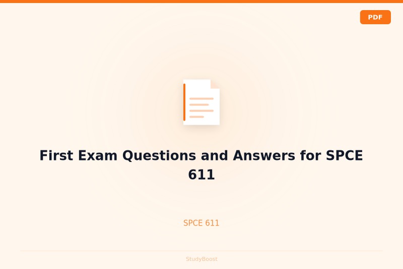 First Exam Questions and Answers for SPCE 611