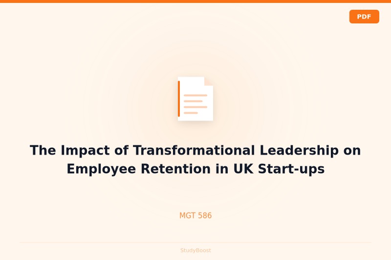 The Impact of Transformational Leadership on Employee Retention in UK Start-ups