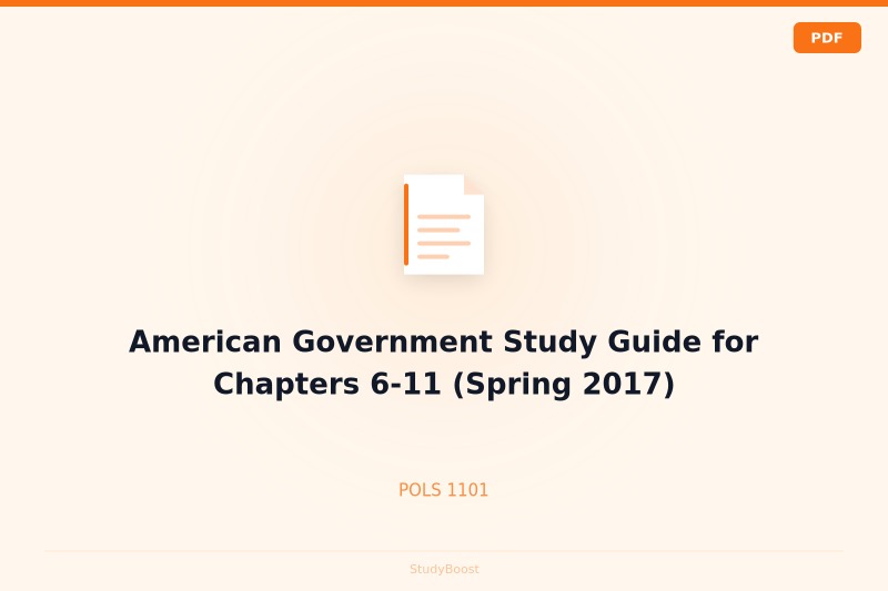 American Government Study Guide for Chapters 6-11 (Spring 2017)