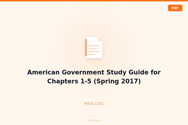 American Government Study Guide for Chapters 1-5 (Spring 2017)