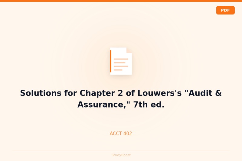 Solutions for Chapter 2 of Louwers's "Audit & Assurance," 7th ed.