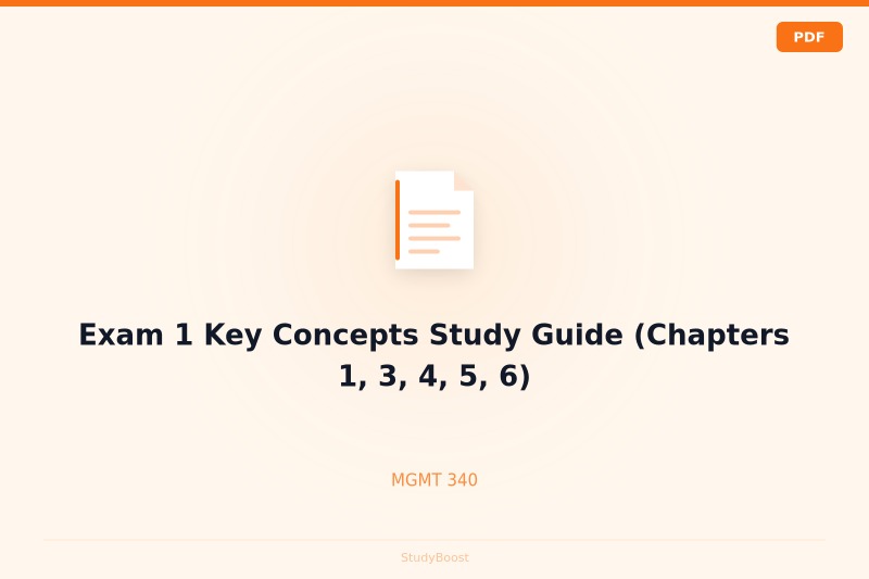 Exam 1 Key Concepts Study Guide (Chapters 1, 3, 4, 5, 6)