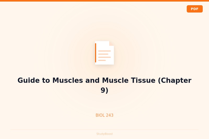 Guide to Muscles and Muscle Tissue (Chapter 9)