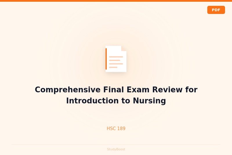 Comprehensive Final Exam Review for Introduction to Nursing