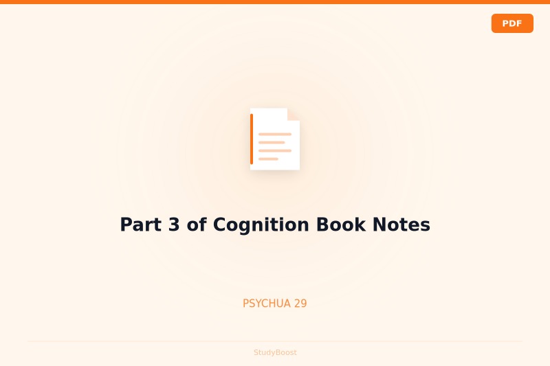 Part 3 of Cognition Book Notes
