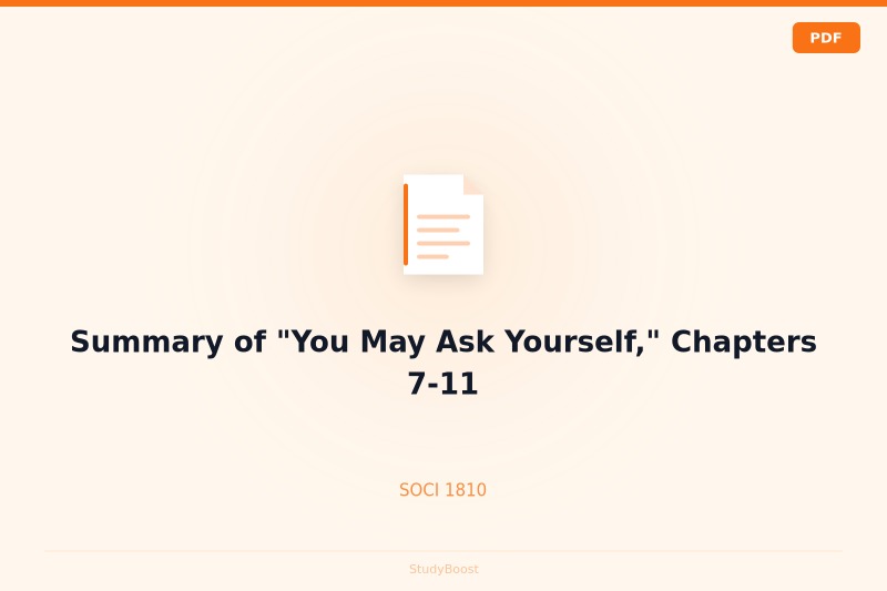 Summary of "You May Ask Yourself," Chapters 7-11