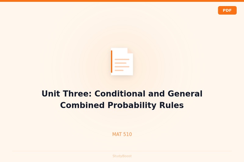 Unit Three: Conditional and General Combined Probability Rules