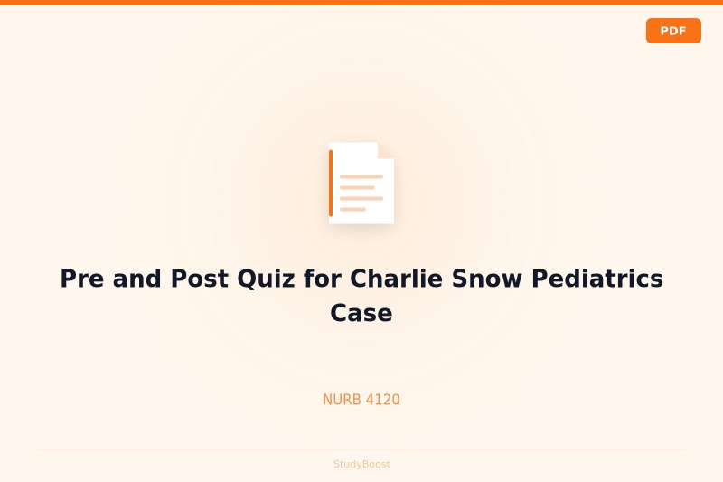 Pre and Post Quiz for Charlie Snow Pediatrics Case