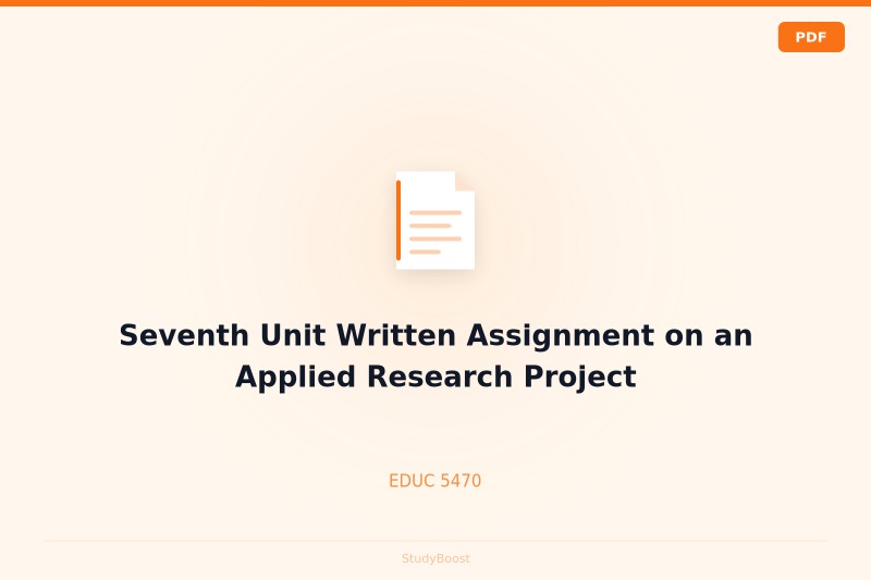 Seventh Unit Written Assignment on an Applied Research Project