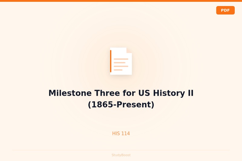 Milestone Three for US History II (1865-Present)