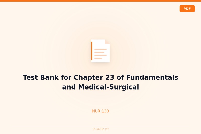 Test Bank for Chapter 23 of Fundamentals and Medical-Surgical