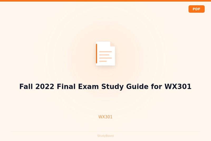 Fall 2022 Final Exam Study Guide for WX301