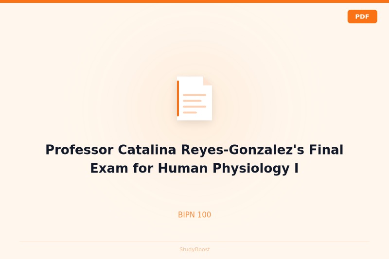 Professor Catalina Reyes-Gonzalez's Final Exam for Human Physiology I