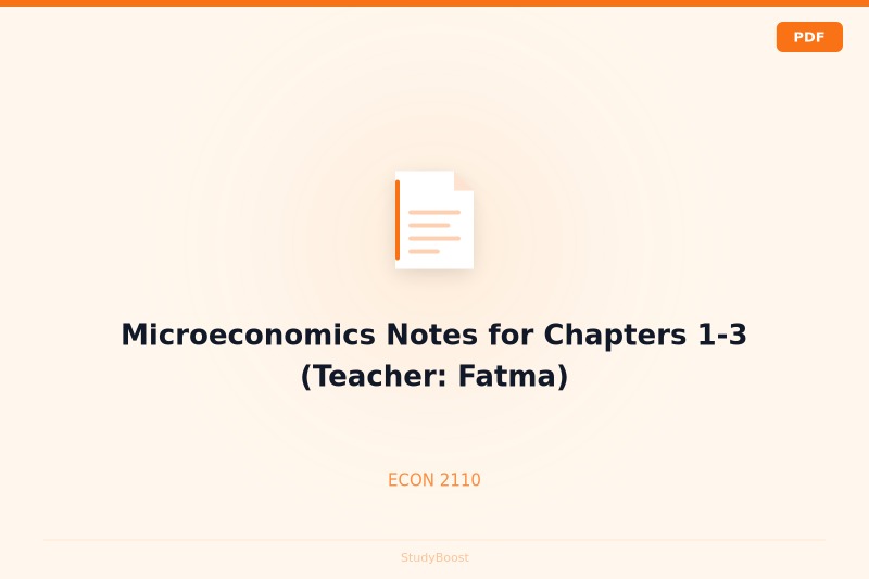 Microeconomics Notes for Chapters 1-3 (Teacher: Fatma)