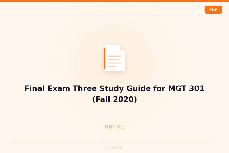 Final Exam Three Study Guide for MGT 301 (Fall 2020)