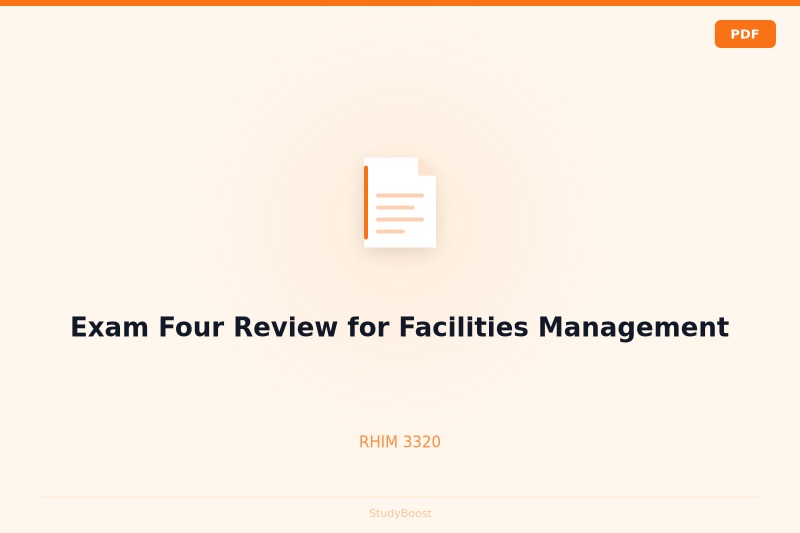 Exam Four Review for Facilities Management
