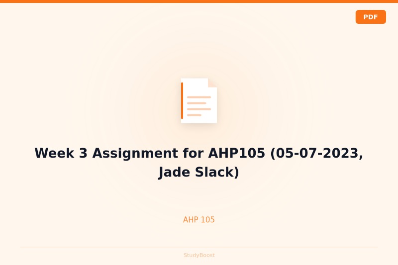 Week 3 Assignment for AHP105 (05-07-2023, Jade Slack)