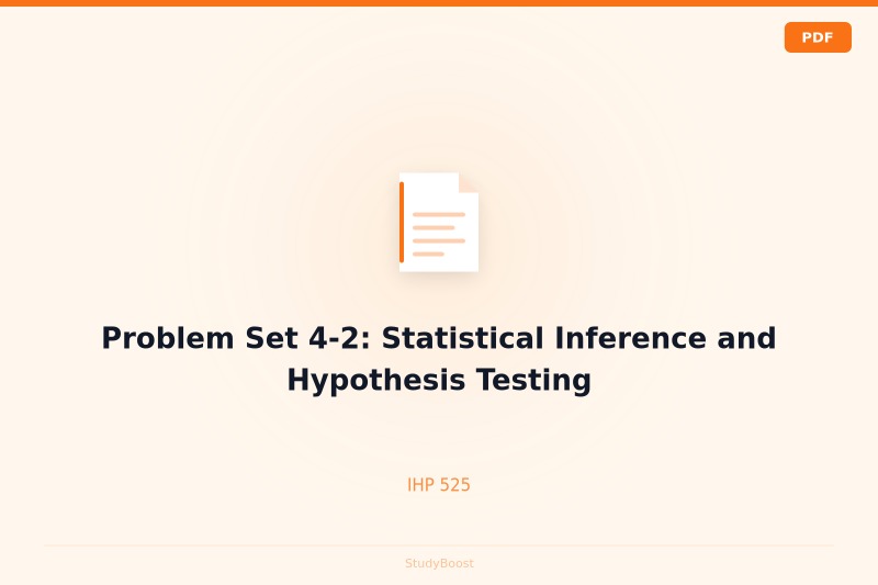Problem Set 4-2: Statistical Inference and Hypothesis Testing