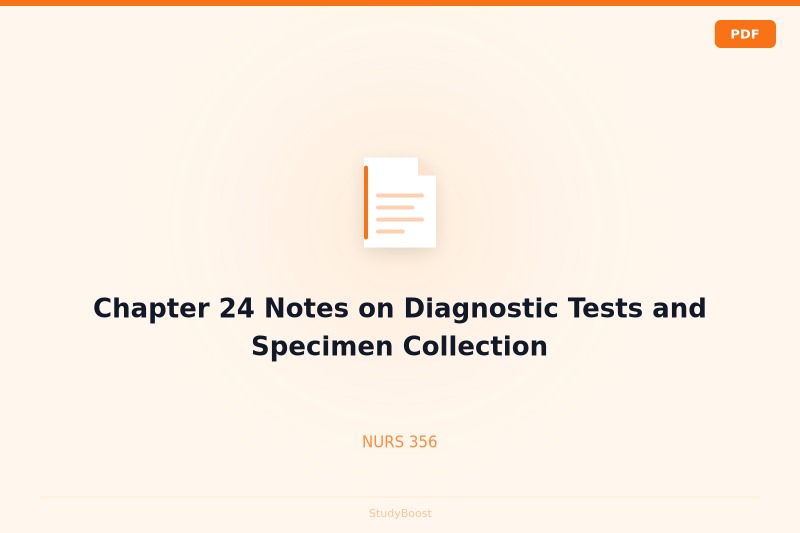 Chapter 24 Notes on Diagnostic Tests and Specimen Collection