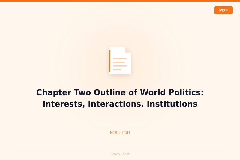 Chapter Two Outline of World Politics: Interests, Interactions, Institutions