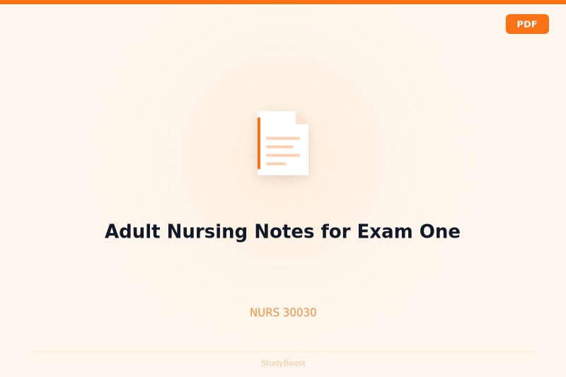 Adult Nursing Notes for Exam One