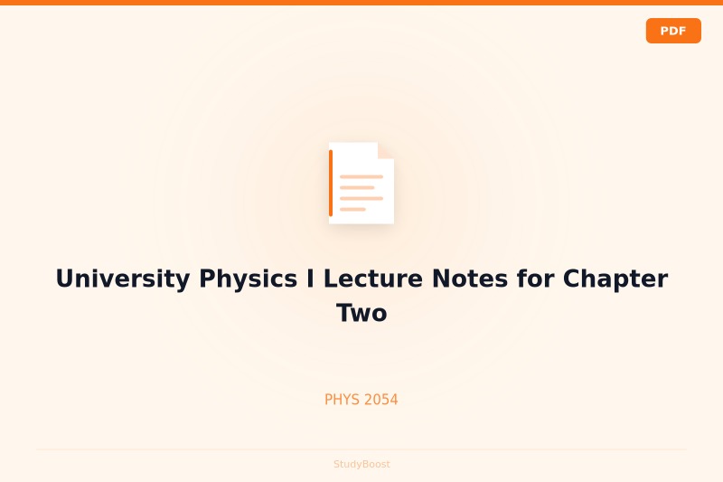 University Physics I Lecture Notes for Chapter Two