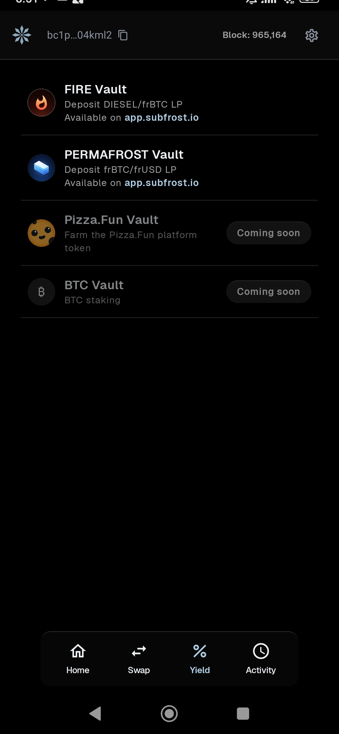 The Yield tab: FIRE Vault and PERMAFROST Vault open the webapp; BTC Vault and Pizza.Fun are not live yet