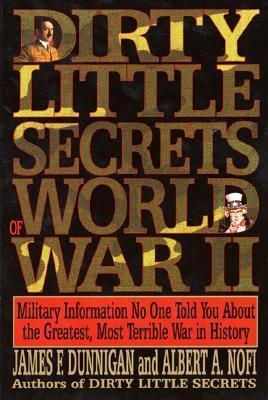 Cover of Dirty Little Secrets of World War Ii