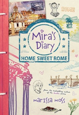 Cover of Mira's Diary: Home Sweet Rome